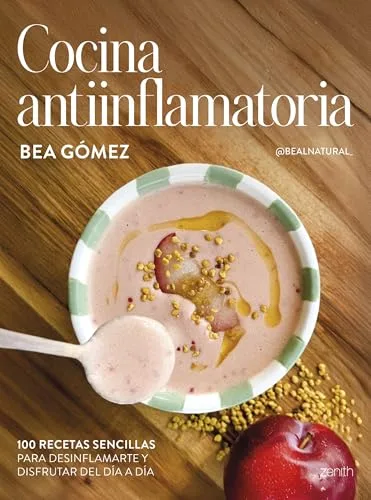 Cocina antiinflamatoria: 100 recetas sencillas para desinflamarte y disfrutar del día a día (Zenith Food)