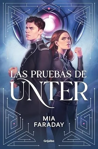 Las Pruebas de Unter (Trilogía de Unter 1) (Ficción)