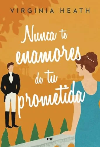 Nunca te enamores de tu prometida (Martínez Roca)