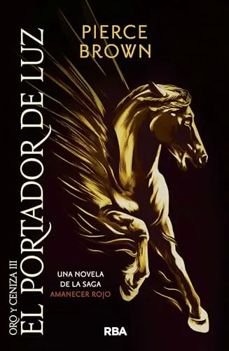 El portador de luz: Una novela de la saga Amanecer rojo (Novelas Ficción)