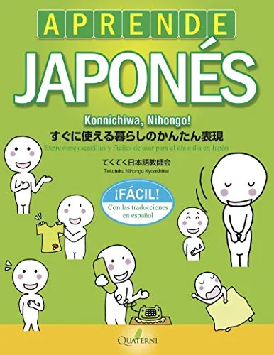Aprende japonés fácil. Konnichiwa, Nihongo! (QUATERNI ILUSTRADOS)