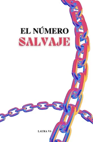 EL NÚMERO SALVAJE: Novela de ficción distópica, acción y aventuras, oscura