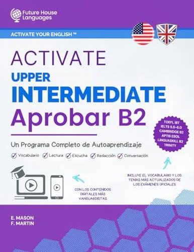 Activate Upper-Intermediate B2: Un Programa Completo de Autoaprendizaje (Activate Your English™)