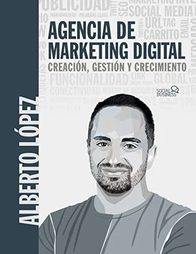 Agencia de marketing digital: Creación, gestión y crecimiento (SOCIAL MEDIA)