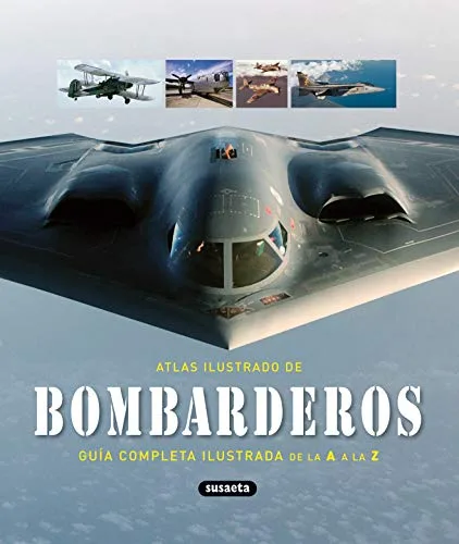 Bombarderos Guia Completa. (Atlas Ilustrado De)