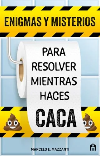 Enigmas y misterios para resolver mientras haces caca (FICCI?N)